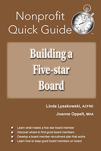 Stock image for Building a Five-star Board (The Nonprofit Quick Guide Series) for sale by Lucky's Textbooks