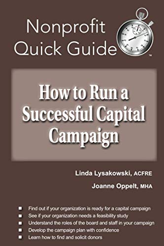 Imagen de archivo de How to Run a Successful Capital Campaign (The Nonprofit Quick Guide Series) a la venta por Irish Booksellers