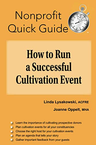 Stock image for How to Run a Successful Cultivation Event (The Nonprofit Quick Guide Series) for sale by Lucky's Textbooks