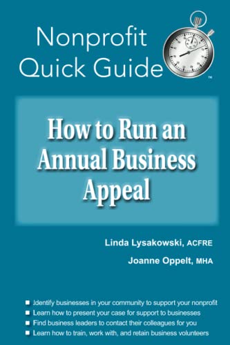 Imagen de archivo de How to Run an Annual Business Appeal (The Nonprofit Quick Guide Series) a la venta por Lucky's Textbooks