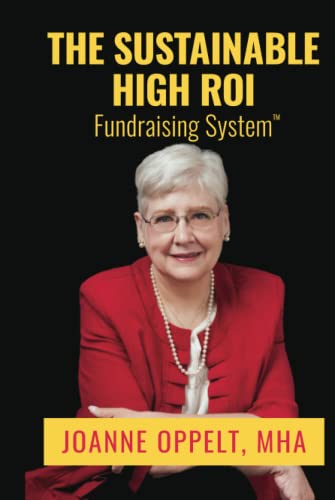 9781951978242: The Sustainable High ROI Fundraising System (The High ROI Fundraising Series)