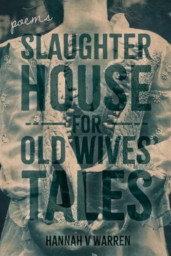 Beispielbild fr Slaughterhouse for Old Wives' Tales zum Verkauf von GF Books, Inc.