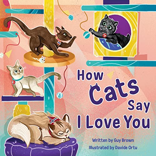 Beispielbild fr How Cats Say I Love You zum Verkauf von Books From California