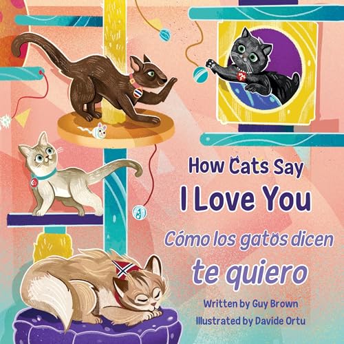 Beispielbild fr How Cats Say I Love You / Cmo Los Gatos Dicen Te Quiero zum Verkauf von Blackwell's
