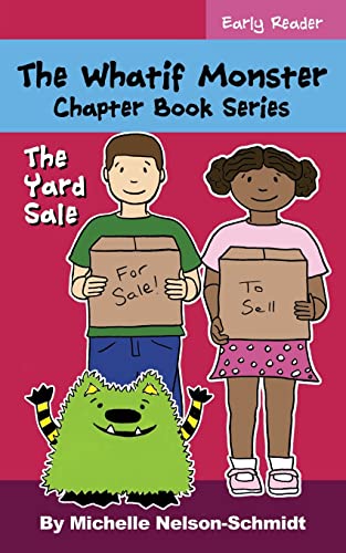 Imagen de archivo de The Whatif Monster Chapter Book Series: The Yard Sale a la venta por ThriftBooks-Atlanta