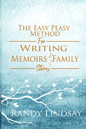 Imagen de archivo de The Easy-Peasy Method for Writing Memoirs and Family Stories a la venta por HPB-Emerald
