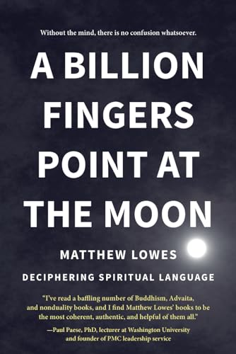 Beispielbild fr A Billion Fingers Point at the Moon: Deciphering Spiritual Language zum Verkauf von WorldofBooks