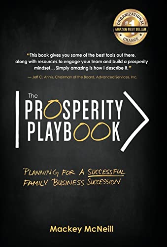 Stock image for The Prosperity Playbook: Planning for a Successful Family Business Succession for sale by Goodbookscafe