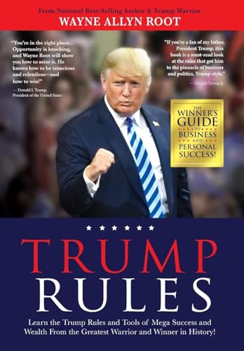 Beispielbild fr Trump Rules: Learn the Trump Rules and Tools of Mega Success and Wealth From the Greatest Warrior and Winner in History! zum Verkauf von Books From California