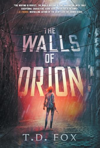 Stock image for The Walls of Orion (The Walls of Orion Duology) for sale by Bookmonger.Ltd