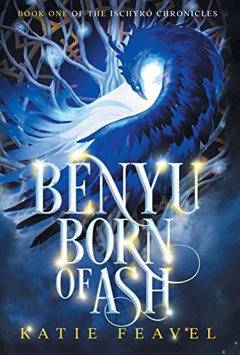Stock image for Benyu Born of Ash (The Ischyr Chronicles) for sale by PlumCircle