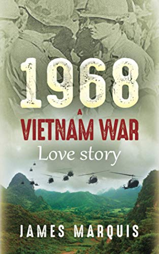 Stock image for 1968 A Vietnam Love Story for sale by THE SAINT BOOKSTORE