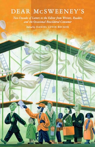 Beispielbild fr Dear McSweeneys: Two Decades of Letters to the Editor from Writers, Readers, and the Occasional Bewildered Consumer zum Verkauf von Seattle Goodwill