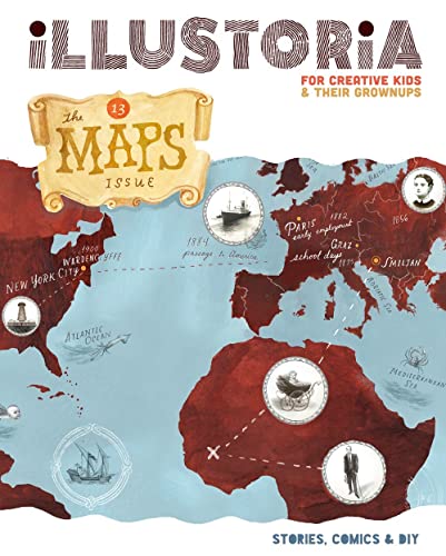 Stock image for Illustoria: For Creative Kids and Their Grownups: Issue #13: Maps: Stories, Comics, DIY (Illustoria Magazine, 13) for sale by HPB-Ruby