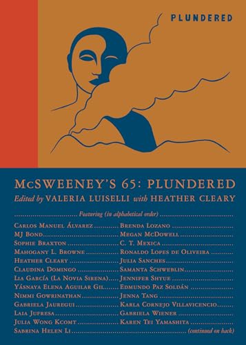 9781952119231: McSweeney's Issue 65 (McSweeney's Quarterly Concern): Plundered (Guest Editor Valeria Luiselli)