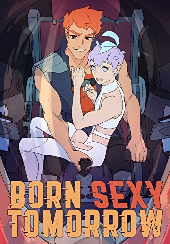 Stock image for Born Sexy Tomorrow volume 1 for sale by Half Price Books Inc.