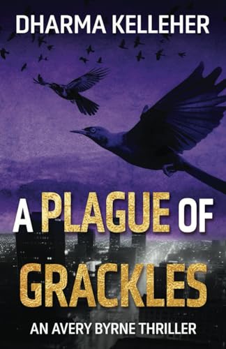 Stock image for A Plague of Grackles for sale by California Books