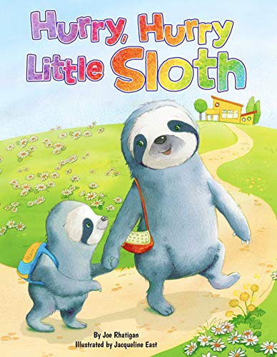 Stock image for Hurry, Hurry, Little Sloth - Padded Board Book for sale by Revaluation Books