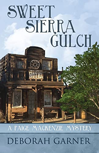 Stock image for Sweet Sierra Gulch for sale by ThriftBooks-Atlanta