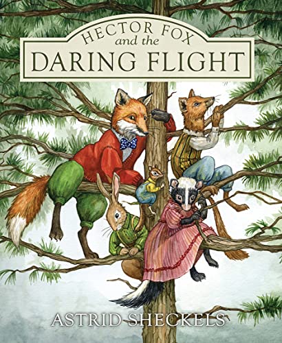 Beispielbild fr Hector Fox and the Daring Flight zum Verkauf von Blackwell's