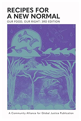 Stock image for Our Food, Our Right: Recipes for a New Normal for sale by Seattle Goodwill
