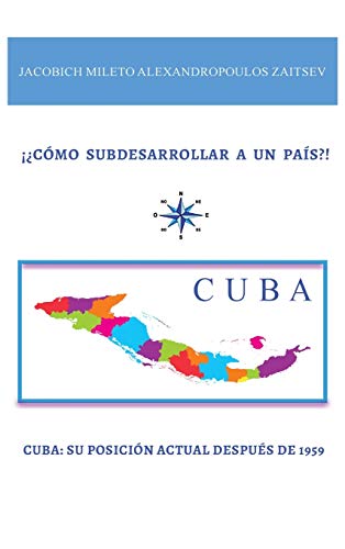 Stock image for ! Como Subdesarrollar A Un Pais?! -Language: spanish for sale by GreatBookPrices