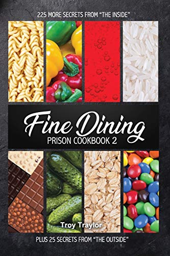 Beispielbild fr Fine Dining Prison Cookbook 2 zum Verkauf von Big River Books