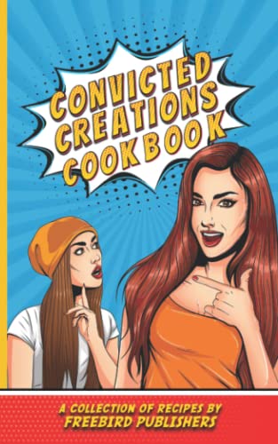 Beispielbild fr Convicted Creations Cookbook zum Verkauf von Book Deals