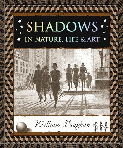 Beispielbild fr Shadows: In Nature, Life & Art (Wooden Books U.S. Editions) zum Verkauf von Books From California