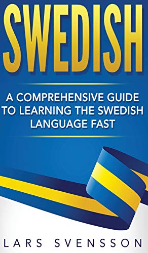 Stock image for Swedish: A Comprehensive Guide to Learning the Swedish Language Fast for sale by Reuseabook