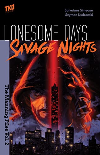 Stock image for Lonesome Days, Savage Nights: The Manning Files Vol. 2 for sale by HPB-Movies