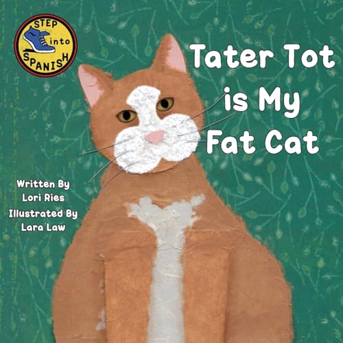 Stock image for Tater Tot is My Fat Cat (Step Into Spanish) for sale by GF Books, Inc.