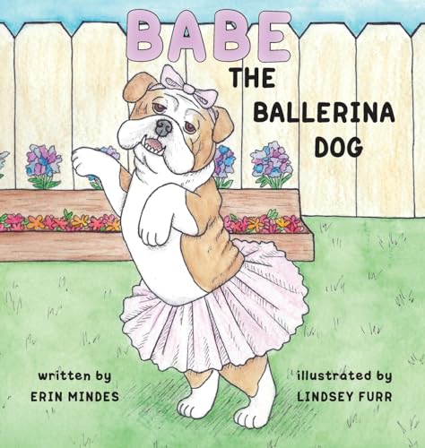 Stock image for Babe the Ballerina Dog for sale by ThriftBooks-Atlanta