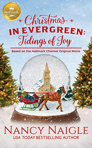 Beispielbild fr Christmas in Evergreen: Tidings of Joy : Based on a Hallmark Channel Original Movie zum Verkauf von Better World Books