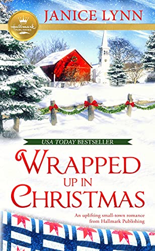 Beispielbild fr Wrapped Up In Christmas: An uplifting small-town romance from Hallmark Publishing (Wrapped Up in Christmas, 1) zum Verkauf von Wonder Book