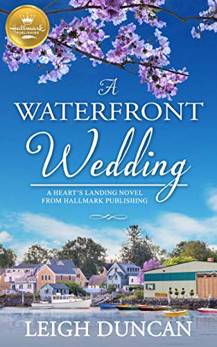 Beispielbild fr A Waterfront Wedding: A Heart's Landing Novel from Hallmark Publishing zum Verkauf von Buchpark