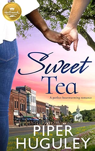 Beispielbild fr Sweet Tea: A perfect heartwarming romance from Hallmark Publishing zum Verkauf von SecondSale