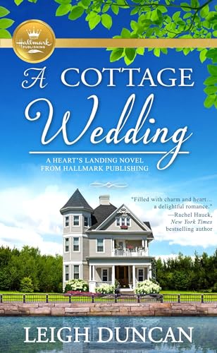 9781952210457: A Cottage Wedding: A Heart's Landing Novel (A Heart's Landing Novel from Hallmark Pu)