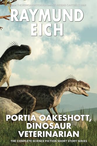 Stock image for Portia Oakeshott, Dinosaur Veterinarian for sale by PBShop.store US