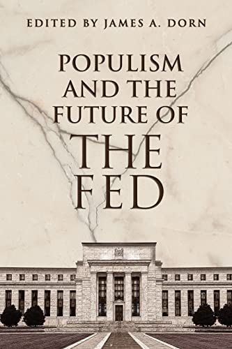 Imagen de archivo de Populism and the Future of the Fed a la venta por SecondSale
