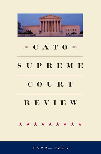 Stock image for Cato Supreme Court Review 2022-2023 for sale by ZBK Books