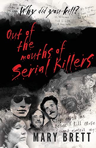 Beispielbild fr OUT OF THE MOUTHS OF SERIAL KILLERS zum Verkauf von BooksRun