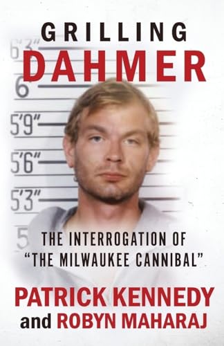 Beispielbild fr GRILLING DAHMER: The Interrogation Of "The Milwaukee Cannibal" zum Verkauf von medimops