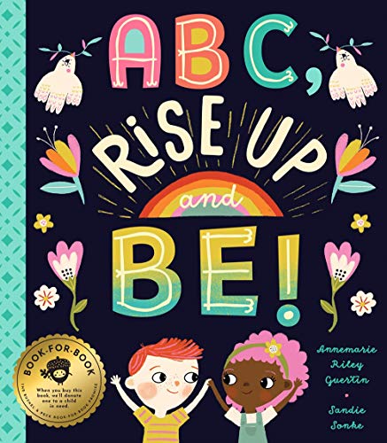 Stock image for ABC, Rise Up and Be!: An Empowering Alphabet for Changing the World for sale by Goodwill of Colorado
