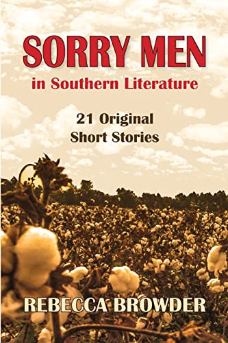 Stock image for Sorry Men in Southern Literature: 21 Original Short Stories for sale by GreatBookPrices
