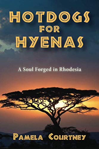 Stock image for Hotdogs for Hyenas: A Soul Forged in Rhodesia for sale by WorldofBooks
