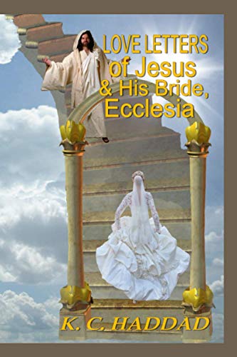 Beispielbild fr Love Letters of Jesus & His Bride, Ecclesia zum Verkauf von GreatBookPrices