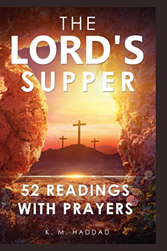 Beispielbild fr The Lord's Supper: 52 Readings with Prayers zum Verkauf von PlumCircle