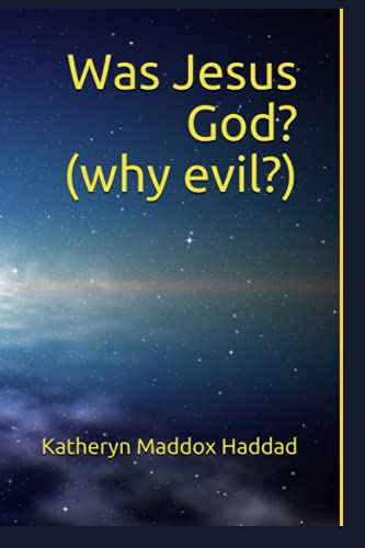 Imagen de archivo de Was Jesus God?: Why Evil? a la venta por Lucky's Textbooks