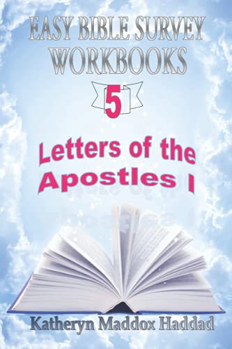 9781952261480: Letters of the Apostles I: To First-Century Christians & Congregations (Easy Bible Survey Workbooks)